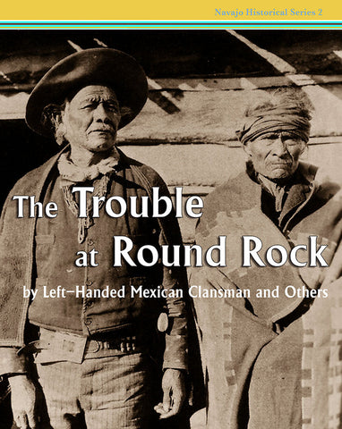The Trouble at Round Rock: by Left-Handed Mexican Clansman and Others