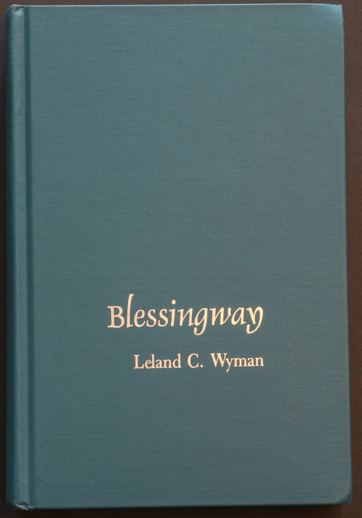 Blessingway: With Three Versions of the Myth Recorded and Translated from the Navajo by  Father Berard Haile