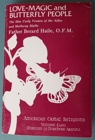 Love–Magic and Butterfly People: The Slim Curly Version of the Ajiłee and Motheway Myths